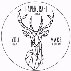 Заявка на торговельну марку № m201907588: papercraft store; you can; make a dream