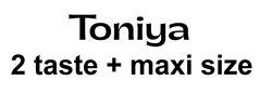 Заявка на торговельну марку № m202400707: toniya 2 taste + maxi size