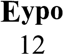 Свідоцтво торговельну марку № 80163 (заявка m200707997): eypo 12; еуро 12