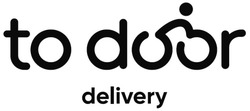 Заявка на торговельну марку № m202200537: to door delivery