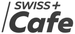 Заявка на торговельну марку № m201603721: swiss+ cafe