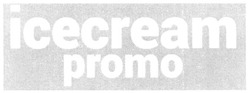 Свідоцтво торговельну марку № 290424 (заявка m201829598): icecream promo