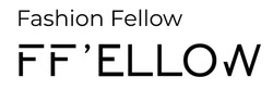 Заявка на торговельну марку № m202513728: ffellow; ff'ellow; fashion fellow
