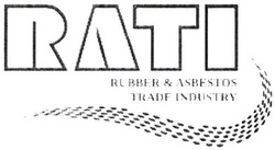 Заявка на торговельну марку № m202102493: rati; ruber&asbestos trade industry