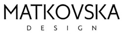 Заявка на торговельну марку № m201821123: matkovska design