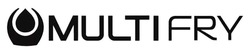 Заявка на торговельну марку № m202523396: multi fry; multifry