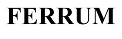 Заявка на торговельну марку № m202507328: ferrum