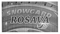 Заявка на торговельну марку № m201518702: rosava; snowgard; шип шина; шипшина