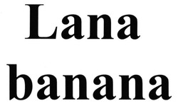 Свідоцтво торговельну марку № 215200 (заявка m201507419): lana banana