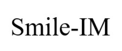 Заявка на торговельну марку № m202519441: ім; smile im; smile-im