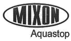 Заявка на торговельну марку № m201001887: mixon aquastop