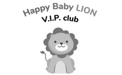Свідоцтво торговельну марку № 337948 (заявка m202122297): happy baby lion; v.i.p. club; vip