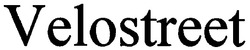 Свідоцтво торговельну марку № 80640 (заявка m200604925): velostreet