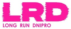 Заявка на торговельну марку № m202609991: lrd long run dnipro