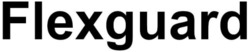 Заявка на торговельну марку № m202513578: flexguard