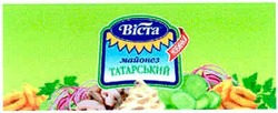 Свідоцтво торговельну марку № 66702 (заявка 20041111777): bicta; віста; майонез; татарський