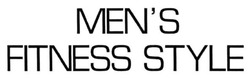 Заявка на торговельну марку № m201512892: men's fitness style; mens
