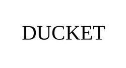 Заявка на торговельну марку № m201921532: ducket