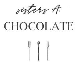 Заявка на торговельну марку № m202313960: а; sisters a. chocolate