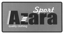 Свідоцтво торговельну марку № 243416 (заявка m201619846): sport; azara; quality clothing