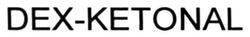 Свідоцтво торговельну марку № 283717 (заявка m201817728): dex-ketonal; dex ketonal