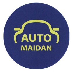 Заявка на торговельну марку № m201509684: auto maidan