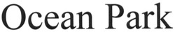 Свідоцтво торговельну марку № 181769 (заявка m201301426): ocean park