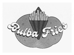 Заявка на торговельну марку № m202324674: bulba fries