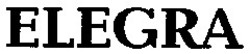 Заявка на торговельну марку № 97072038: elegra