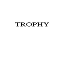 Заявка на торговельну марку № m202206025: trophy
