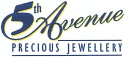 Свідоцтво торговельну марку № 191570 (заявка m201309808): 5th avenue; precious jewellery