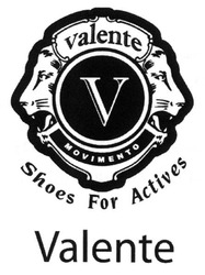 Свідоцтво торговельну марку № 187078 (заявка m201222247): valente; movimento; shoes for actives