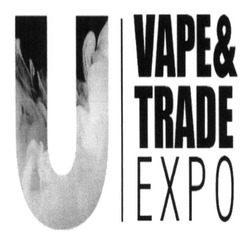 Заявка на торговельну марку № m201700700: u; vape&&trade expo