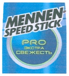Свідоцтво торговельну марку № 127115 (заявка m200909553): mennen speed stick; pro экстра свежесть