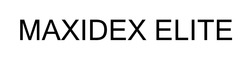 Заявка на торговельну марку № m202521317: maxidex elite