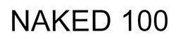 Свідоцтво торговельну марку № 310283 (заявка m201932017): naked 100