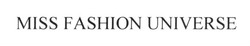 Свідоцтво торговельну марку № 232664 (заявка m201605553): miss fashion universe