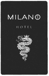Свідоцтво торговельну марку № 266605 (заявка m201719293): milano hotel