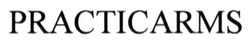 Свідоцтво торговельну марку № 221349 (заявка m201516034): practicarms