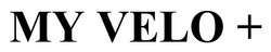 Заявка на торговельну марку № m202522759: my velo +