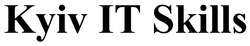 Заявка на торговельну марку № m202518595: іт; kyiv it skills