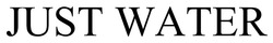 Заявка на торговельну марку № m202524518: just water