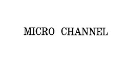 Свідоцтво торговельну марку № 3964 (заявка 133585/SU): micro channel