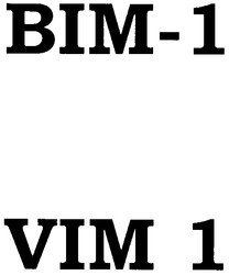 Свідоцтво торговельну марку № 52350 (заявка 2003067048): вім 1; вім-1; bim 1; bim-1; vim-1; vim 1