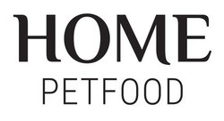 Заявка на торговельну марку № m202127794: номе; home petfood