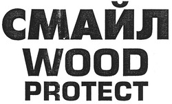 Свідоцтво торговельну марку № 121309 (заявка m200822274): wood protect; смайл
