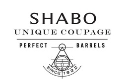 Заявка на торговельну марку № m202114374: shabo; perfect barrels; since 1822; unique coupage