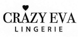 Свідоцтво торговельну марку № 305093 (заявка m201920192): crazy eva lingerie