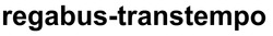 Заявка на торговельну марку № m202523688: regabus transtempo; regabus-transtempo