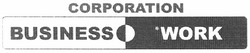 Заявка на торговельну марку № m201119856: corporation; business work